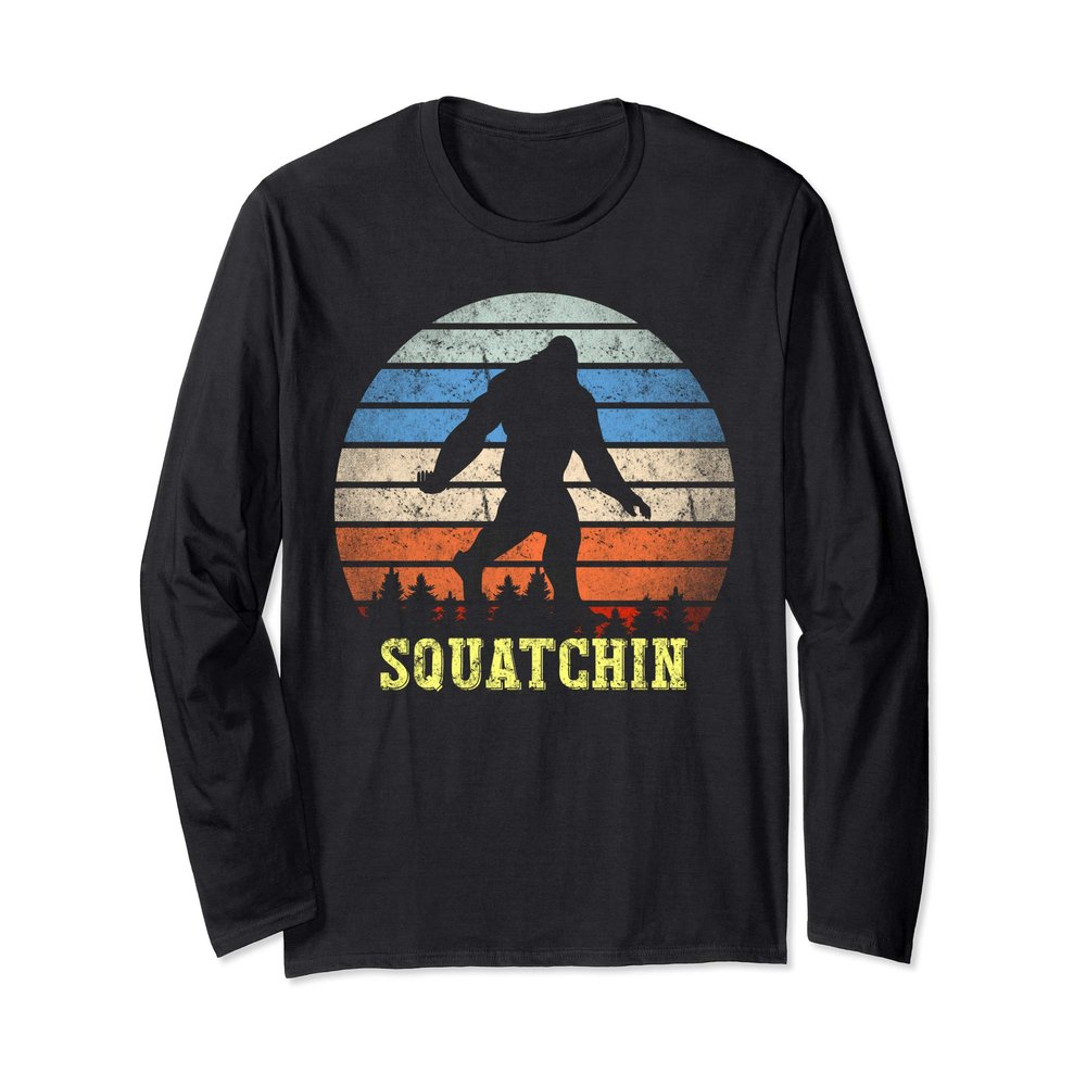 Squatchin Finding Bigfoot Sasquatch Gift Long Sleeve T-Shirt