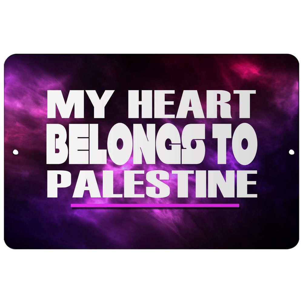 Makoroni - My Heart Belongs to Palestine - Street Sign 12"x18" Aluminum, Des a36