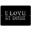 Makoroni - I Love My Boxer - Street Sign 12"x18" Aluminum, Des k98 view 1
