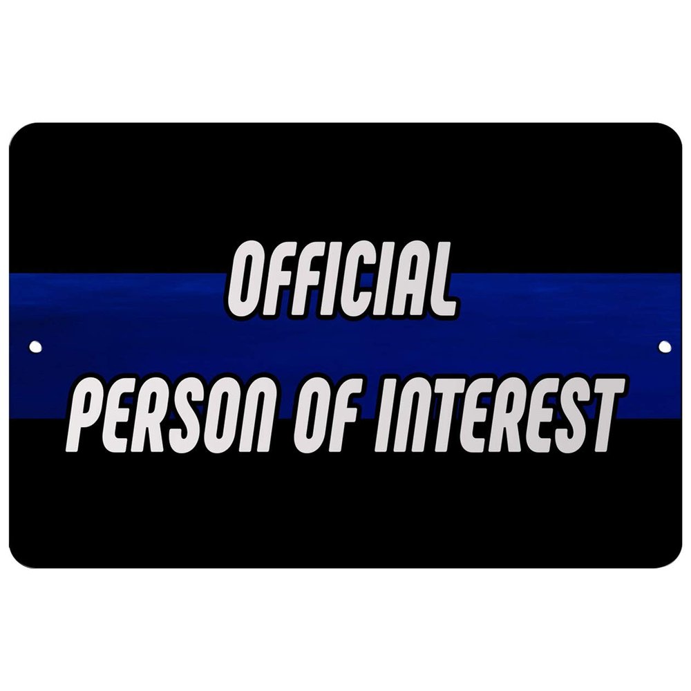 Makoroni - Official Person of Interest Police - Street Sign 12"x18" Aluminum, Des s57