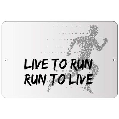 Makoroni - Live to Run Run to Live Sport Run Runner - Street Sign 12"x18" Aluminum, Des i99