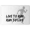Makoroni - Live to Run Run to Live Sport Run Runner - Street Sign 12"x18" Aluminum, Des i99 view 1