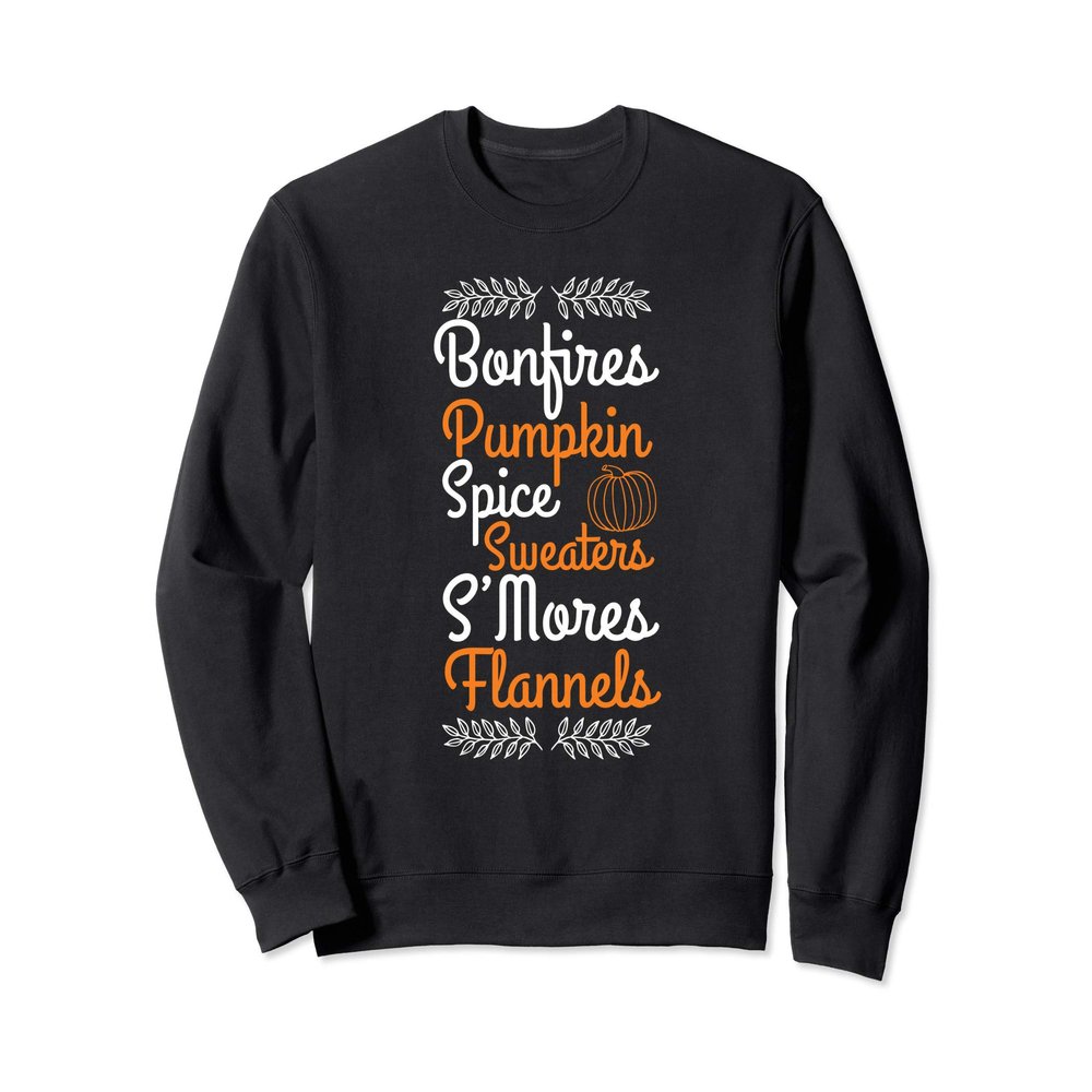Bonfires Pumpkin Spice Sweaters Smores Flannels Cute Fall Sweatshirt
