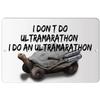 Makoroni - I DonT DO Ultramarathon I DO an Ultramarathon Sport Run Runner - Street Sign 12"x18" Aluminum, Des f42 view 1