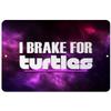 Makoroni - I Brake for Turtles - Street Sign 12"x18" Aluminum, Des t8 view 1