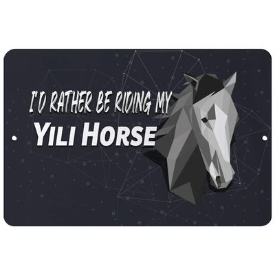 Makoroni - I'd Rather BE Riding My YILI Horse - Street Sign 12"x18" Aluminum, Des d81