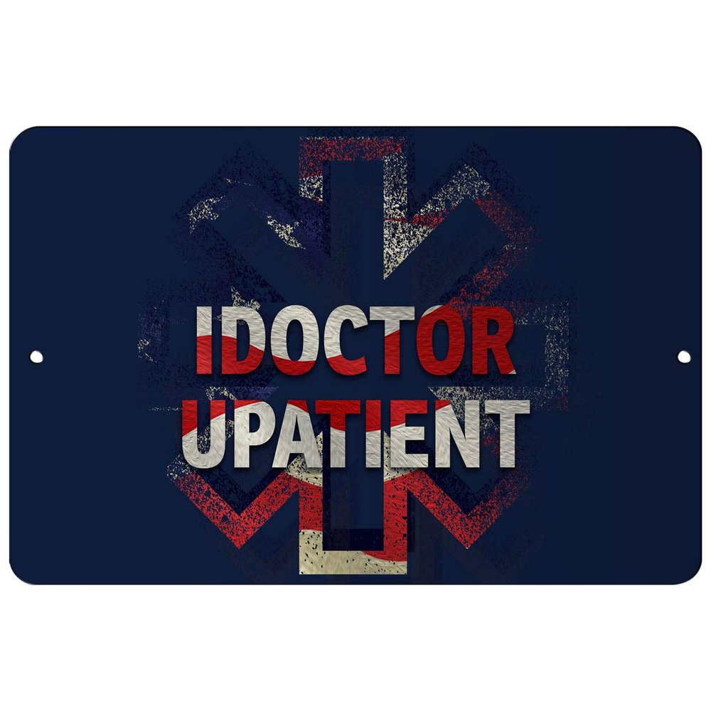 Makoroni - iDoctor UPATIENT Paramedic Doctor Nurse - Street Sign 12"x18" Aluminum, Des f10