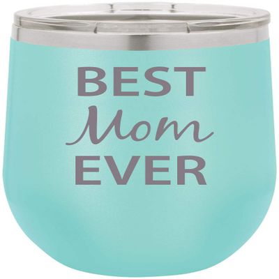 Best Mom Ever Stainless Steel Engraved Insulated 12 oz Double-Walled Wine Tumbler with Clear Plastic Lid, Teal