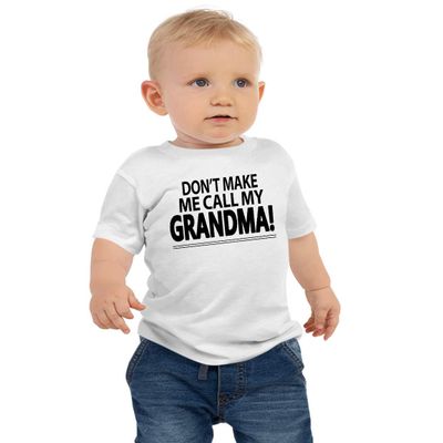 7 Years Southern Don't Make Me Call My Grandma Toddler and Youth Sizes (3T, White)