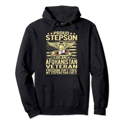 Proud Stepson Of An Afghanistan Veteran - Freedom Isn't Free Pullover Hoodie