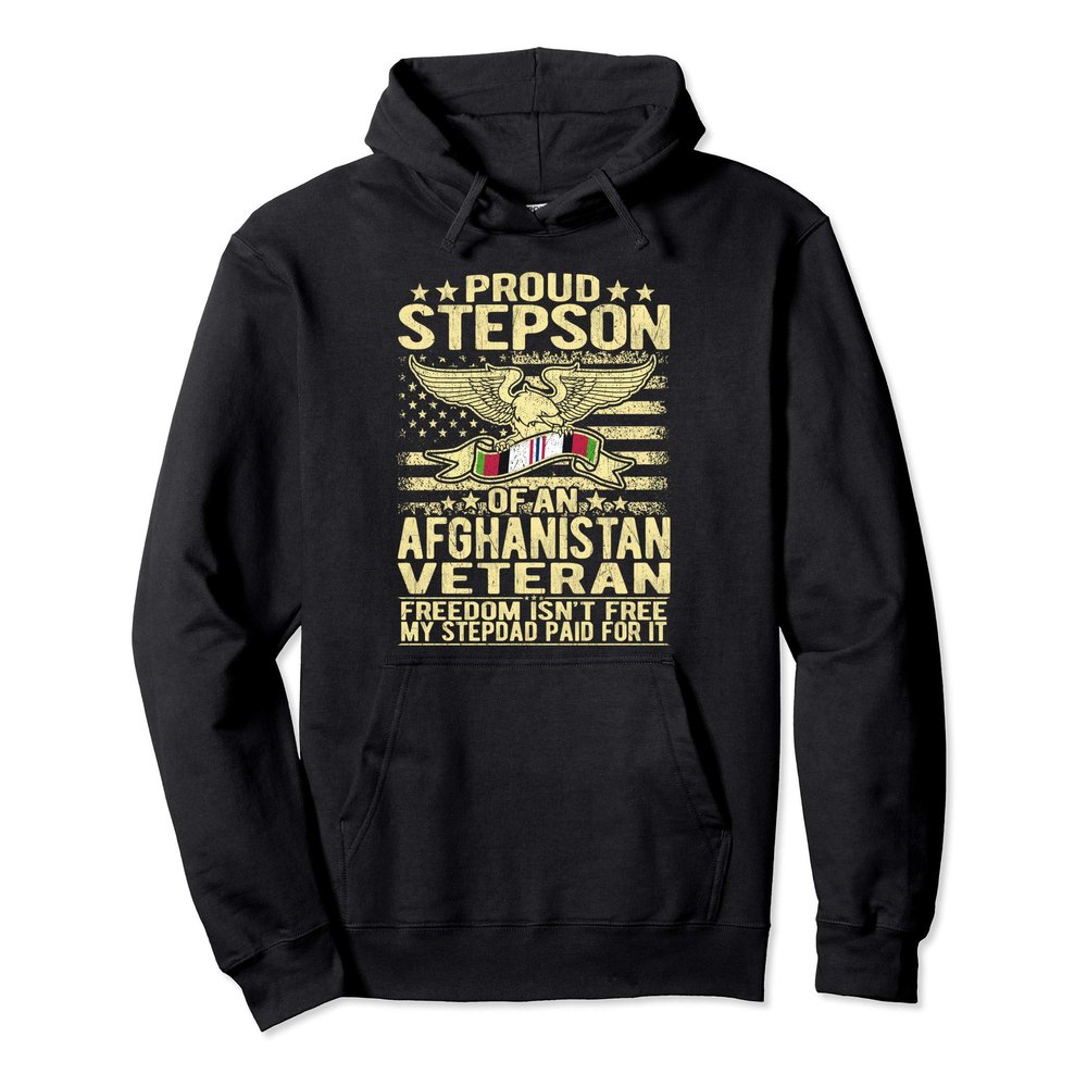 Proud Stepson Of An Afghanistan Veteran - Freedom Isn't Free Pullover Hoodie