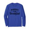 Burpees For Breakfast: Funny Burpee Long Sleeve T-Shirt view 1