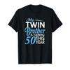 50th Birthday Gifts for Twin Brothers Funny Birth Year T-Shirt view 1