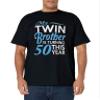 50th Birthday Gifts for Twin Brothers Funny Birth Year T-Shirt view 2