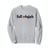 Cute Modern Fallelujah Case Sweatshirt view 1