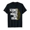 Science It's Like Magic But Real - Science Brain Geek T-Shirt view 1
