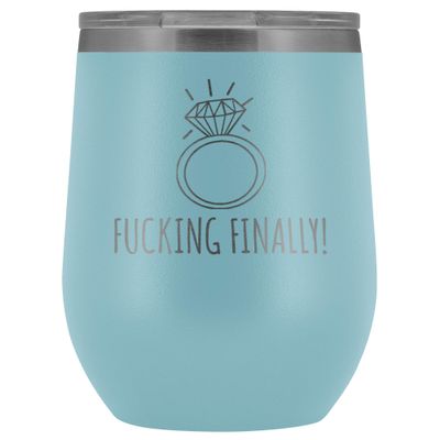 HollyWood & Twine Fucking Finally I'm Engaged Engagement Gift for Her Proposal Gifts Bride To Be Future Mrs Fiance Getting Married Wine Tumbler BPA Free 12oz