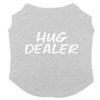 Hug Dealer - Dog Shirt (Light Gray, X-Small) view 1