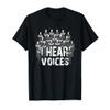 Choir Teacher Director I Hear Voices Funny Chorister Gift T-Shirt view 1
