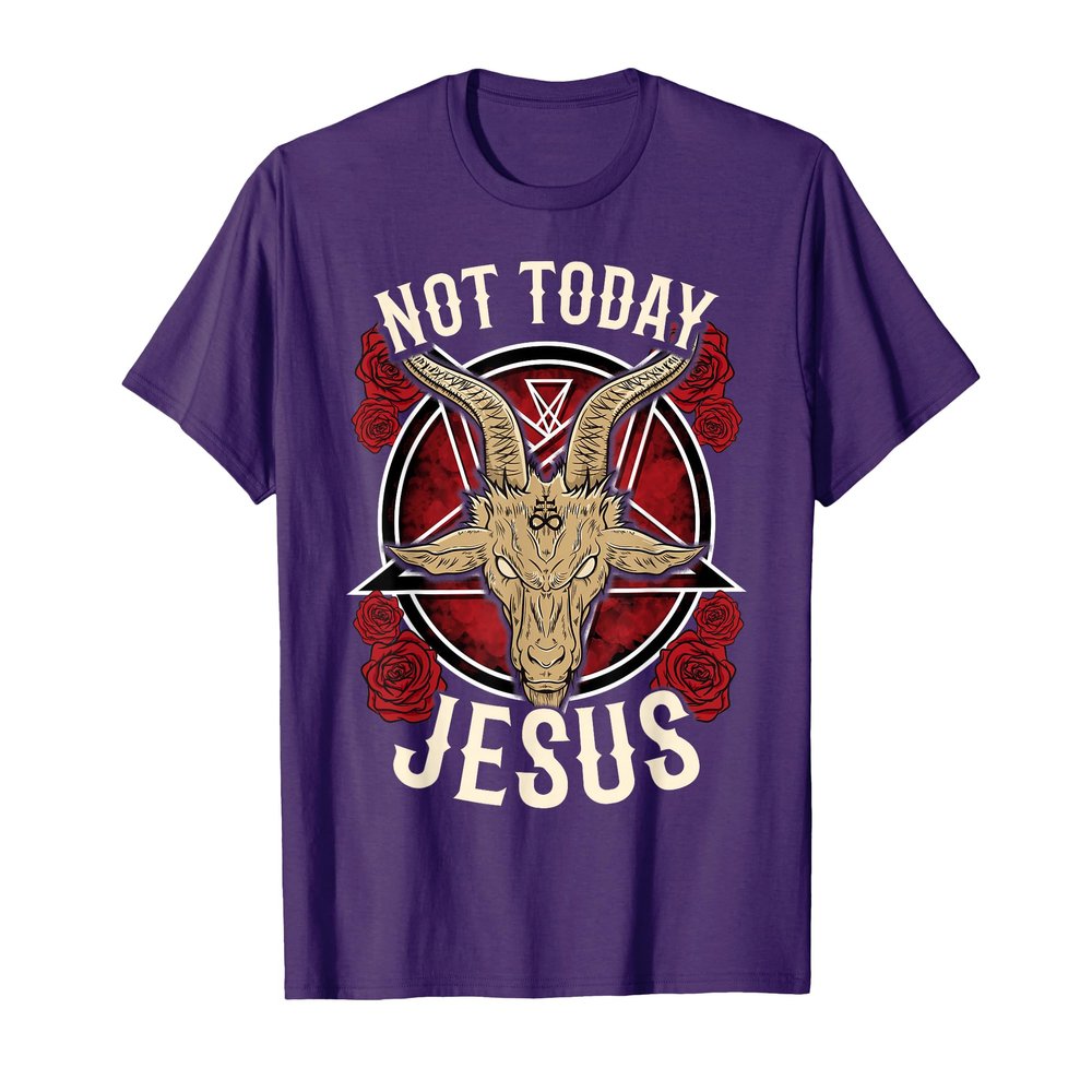 Not Today Jesus I Satanic Atheist T-Shirt