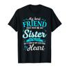 My Best Friend May Not Be My Sister By Blood T-Shirt view 1