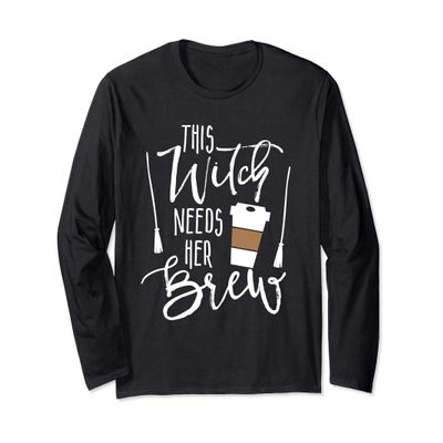 Funny Halloween Coffee Cup Witch Needs Her Brew Mom Women Long Sleeve T-Shirt