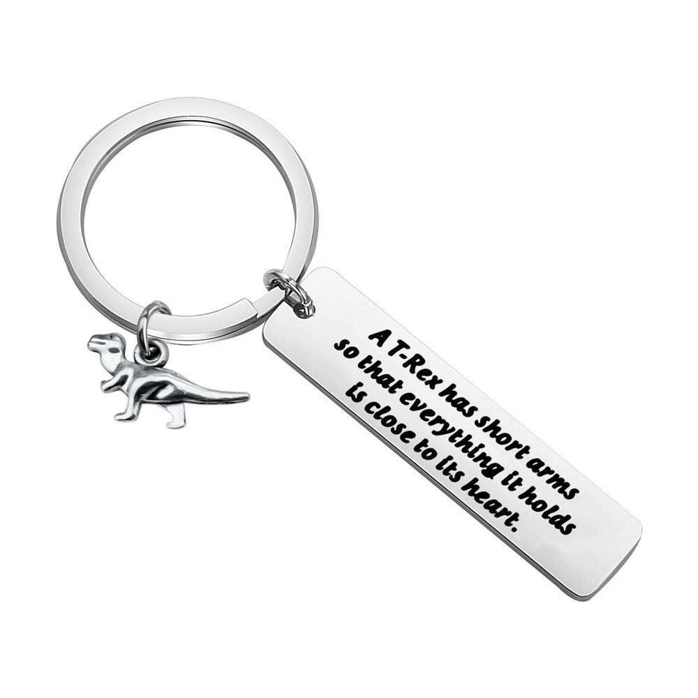 BAUNA Dinosaur Keychains T-Rex Gifts A T-Rex Has Short Arms So That Everything It Holds Is Close to Its Heart Animals Inspirations Quote Jewelry Gift (T-Rex Keychain)