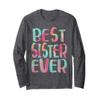 Best Sister Ever Shirt Women Mothers Day Long Sleeve T-Shirt view 1