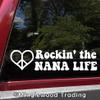 Minglewood Trading Rockin The Nana Life Vinyl Sticker - Grandma Grandmother Love Heart - Die Cut Decal - 10.5w x 2.5h inches - White view 2