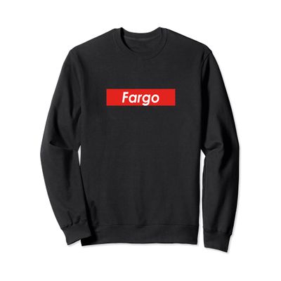 Fargo North Dakota Sweatshirt