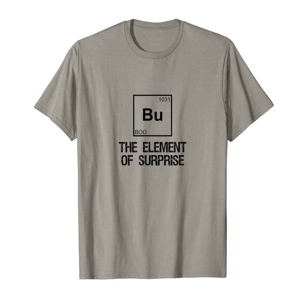 "Bu - The Element of Surprise" Funny Halloween Party T-Shirt