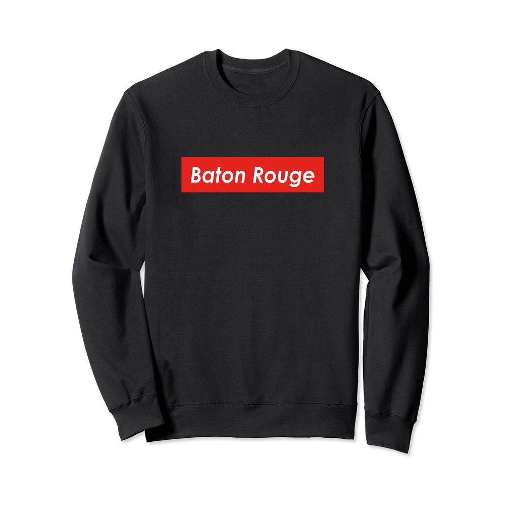 Baton Rouge Louisiana Sweatshirt