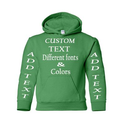 Just Customized Personalized Custom Made Youth Hoodie For Youth, Same Text On Both Sleeves, Custom Text, Design Your Own Irish Green