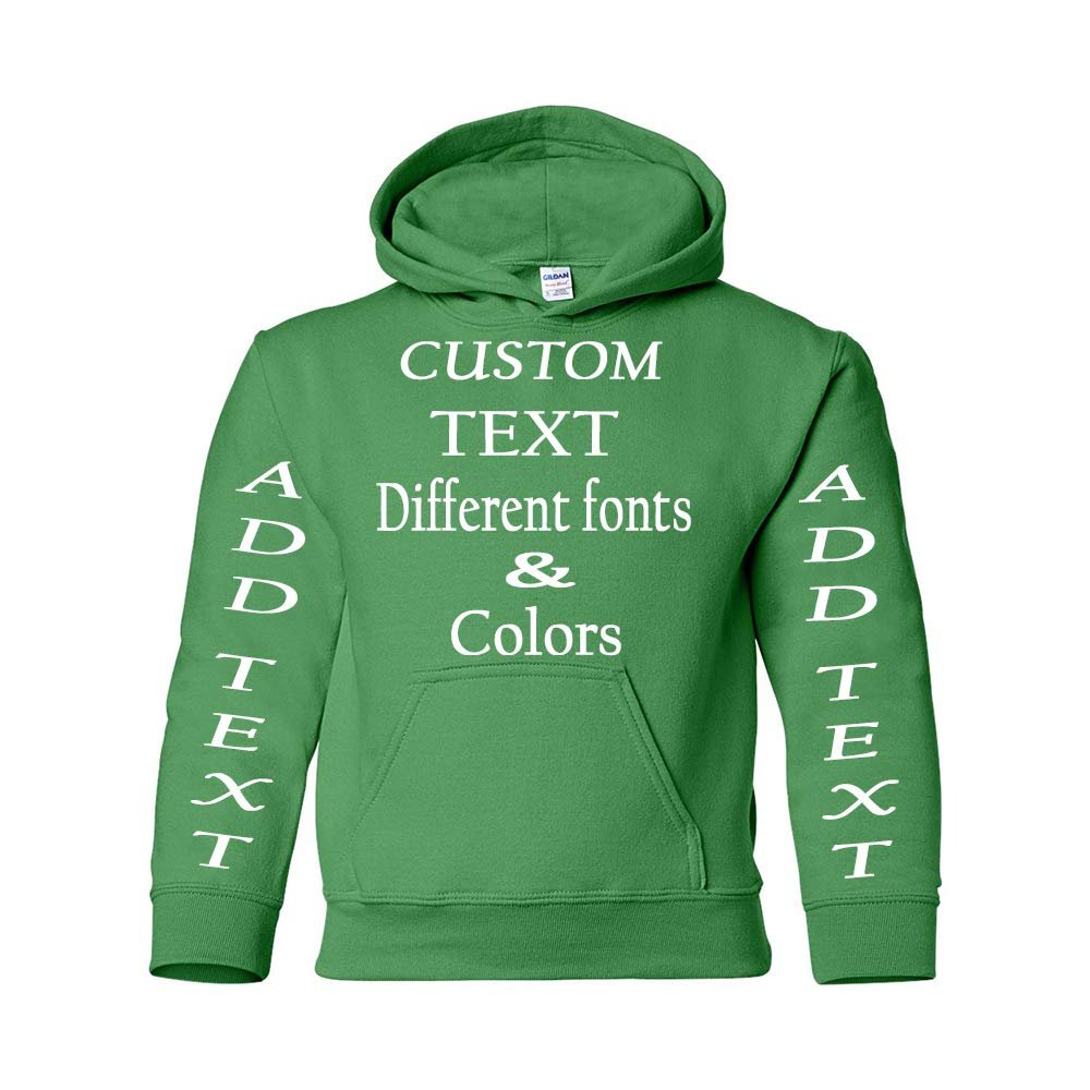 Just Customized Personalized Custom Made Youth Hoodie For Youth, Same Text On Both Sleeves, Custom Text, Design Your Own Irish Green
