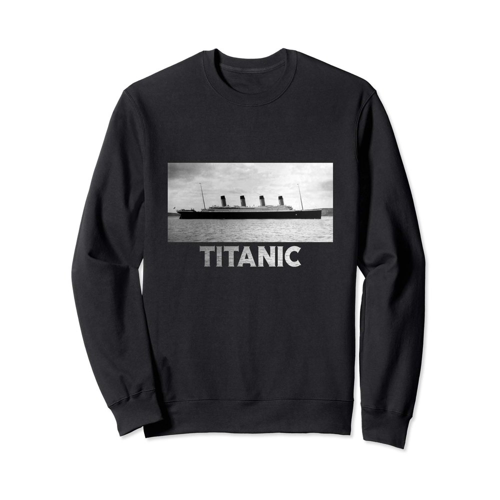 Titanic Ship 1912 Atlantic Ocean Sink Sea Disaster Poster Sweatshirt