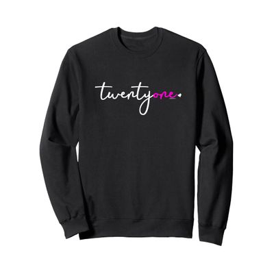 21st Birthday Shirt Ideas for Her | Cute Women Twentyone Sweatshirt