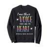 SPED Teacher Special Needs Advocate Gift I Am Their Voice Sweatshirt view 1