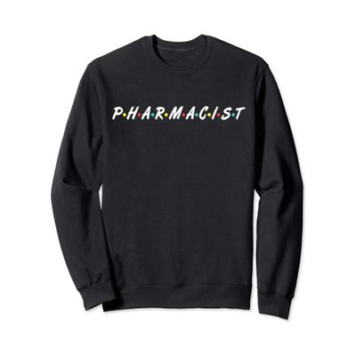 Funny Retired Pharmacist Gift Pharmacist School Sweatshirt