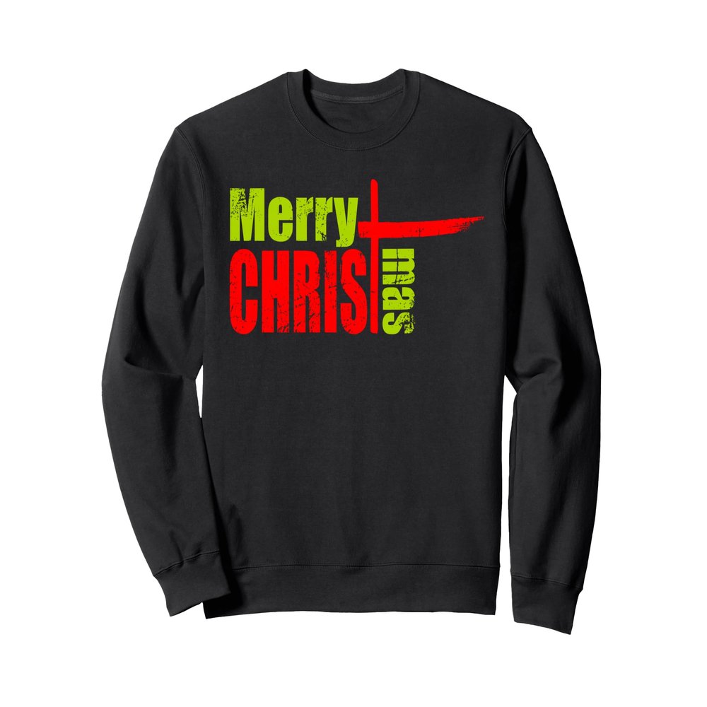 Christian Christmas Shirt Christ In Christmas CHRIST MAS Sweatshirt