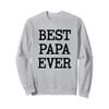 Best Papa Ever Funny Grandpa from Grandchildren Sweatshirt view 1