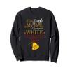 If You Jingle My BELL I'll Give You a White Christmas Sweatshirt view 1