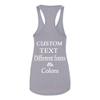 Just Customized Racer Back Tank for Ladies/Women Personalized with Your Own Text, Design Your Own Heather Grey view 2
