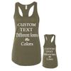 Just Customized Racer Back Tank for Ladies/Women Personalized with Your Own Text, Design Your Own Military Green view 3