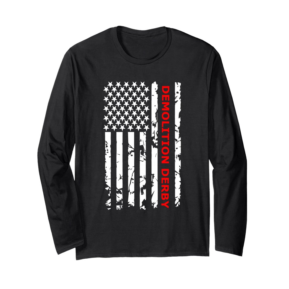 American Demolition Derby, Derby Cars Long Sleeve T-Shirt