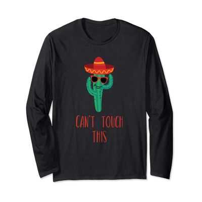 Funny Can't Touch This Cactus Lover Beautiful Cute Gift Long Sleeve T-Shirt