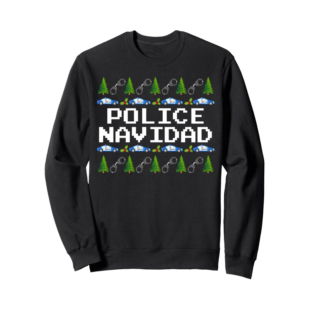 Police Navidad - Ugly Sweater Style Xmas Christmas Police Sweatshirt