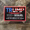 NEO Tactical Gear Trump 2020 F*CK Your Feelings Vinyl Decal Made in The USA (10) view 2