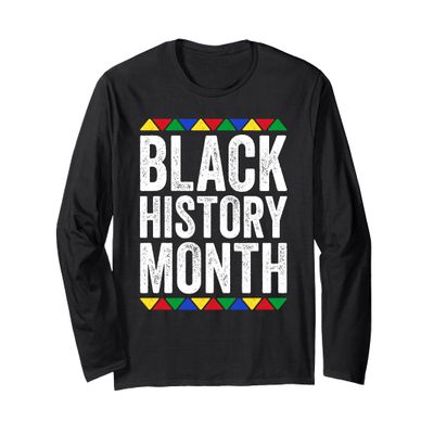 Black History Month Shirt Men Women Kids Black History Month Long Sleeve T-Shirt