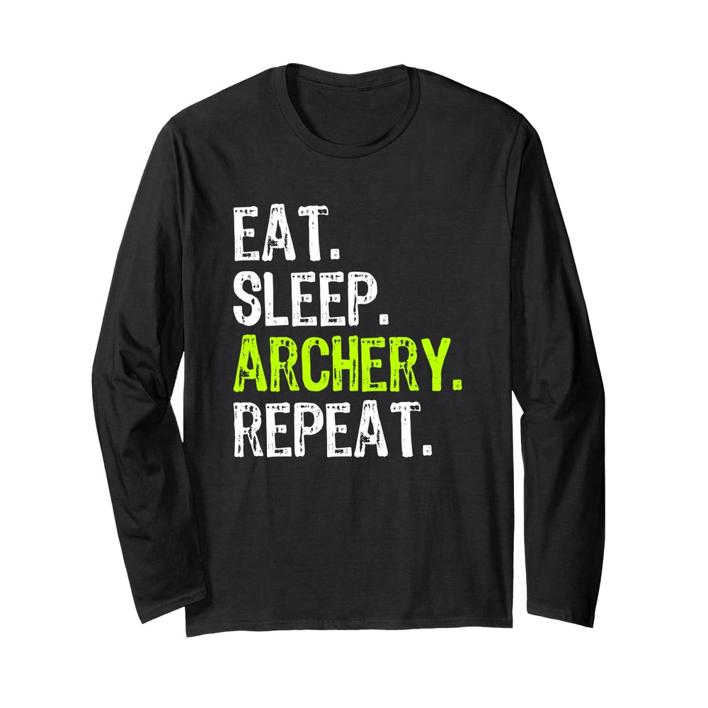 Eat Sleep Archery Archer Bowman Funny Cool Long Sleeve T-Shirt