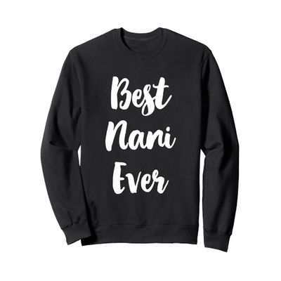 Best Nani Ever Family Cute Sweatshirt